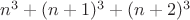 $n^3+(n+1)^3+(n+2)^3$