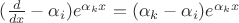 $(\frac d{dx}-\alpha_i)e^{\alpha_k x}=(\alpha_k-\alpha_i)e^{\alpha_k x}$