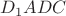 $ D_1ADC  $