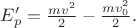 $E'_p=\frac{mv^2}{2}-\frac{mv_0^2}{2}.$