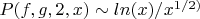 $P(f,g,2,x)\sim ln(x)/x^{1/2)$