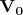 $\mathbf{V_0}$