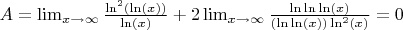 $A=\lim_{x \to \infty}{\frac{\ln^2(\Ln\ln(x))}{\ln(x)}+2\lim_{x \to \infty}{\frac{\ln\ln\ln(x)}{(\ln\ln(x)) \ln^2(x)}=0$