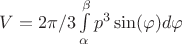$V=2\pi/3\int\limits_{\alpha}^{\beta} p^3 \sin(\varphi)d\varphi$