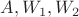 $A,W_1,W_2$