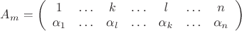 $
A_m=\left( \begin{array}{cccccсс}
1  & \ldots & k & \ldots & l & \ldots & n\\
\alpha_1 & \ldots & \alpha_l & \ldots & \alpha_k & \ldots & \alpha_n\\
\end{array} \right)
$