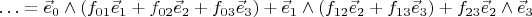 $\ldots=\vec{e}_0\wedge(f_{01}\vec{e}_1+f_{02}\vec{e}_2+f_{03}\vec{e}_3)+\vec{e}_1\wedge(f_{12}\vec{e}_2+f_{13}\vec{e}_3)+f_{23}\vec{e}_2\wedge\vec{e}_3$