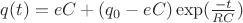 $q(t) = eC + (q_0 - eC)\exp(\frac{-t}{RC})$