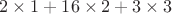 $ 2 \times 1 + 16 \times 2 + 3 \times 3 $ $ 2 \times 1 + 16 \times 2 + 3 \times 3 $
