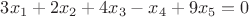 $3x_1+2x_2+4x_3-x_4+9x_5=0$