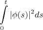 $$  \int\limits_0^t |\phi (s)|^2 ds $$