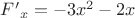 ${F'}_{x}=-3{x}^{2}-2x$