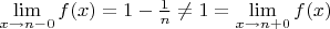 $\lim\limits_{x\to n-0}f(x)=1-\frac{1}{n}\neq 1=\lim\limits_{x\to n+0}f(x)$