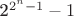 2^{2^n-1}-1