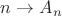 $n \rightarrow A_n$