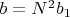 $b=N^2b_1$