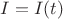 $I=I(t)$