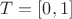 $T=[0,1]$