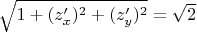 $\sqrt{1+(z'_x)^2+(z'_y)^2}=\sqrt{2}$