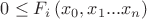 $0\leq F_i \left( x_0,x_1 ... x_n \right)$
