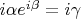 $i\alpha e^{i\beta}=i\gamma$