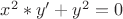 $x^2*y'+y^2=0$