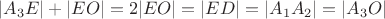 $|A_3E| + |EO| = 2|EO| = |ED| = |A_1A_2| = |A_3O|$