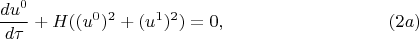 $$
\frac{du^0}{d\tau}+H((u^0)^2+(u^1)^2)=0,\eqno(2a)
$$