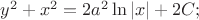 $y^2+x^2=2a^2\ln|x|+2C;$