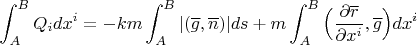 $$\int_A^BQ_idx^i=-km\int_A^B|(\overline g,\overline n)|ds+m\int_A^B\Big(\frac{\partial \overline r}{\partial x^i},\overline g\Big)dx^i$$