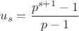 $u_s=\dfrac{p^{s+1}-1}{p-1}$