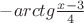 $-arctg\frac {x-3} 4$