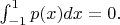 $\int_{-1}^1p(x)dx=0.$