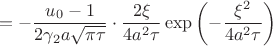 $$
=-\dfrac{u_0-1}{2\gamma_2a\sqrt{\pi \tau}}\cdot\dfrac{2\xi}{4a^2\tau}\exp\left(-\dfrac{\xi^2}{4a^2\tau}\right)
$$