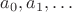 $a_0,a_1,\dots$