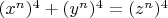 $(x^n)^4+(y^n)^4=(z^n)^4$