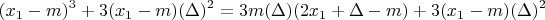 $$(x_1-m)^3+3(x_1-m)(\Delta)^2=3m(\Delta)(2x_1+\Delta-m)+3(x_1-m)(\Delta)^2  $$