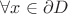 $\forall x \in \partial D$