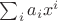 $\sum_i a_ix^i$