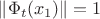 $\|\Phi_t(x_1)\|=1$