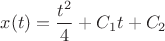 $x(t)=\dfrac{t^2}{4}+C_1t+C_2$