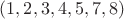 $(1,2,3,4,5,7,8)$