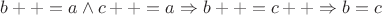 $b++ = a \wedge c++ = a \Rightarrow b++ = c++ \Rightarrow b = c$