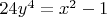 $24y^4=x^2-1$