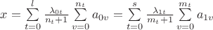 $x=\sum\limits_{t=0}^{l}\frac{\lambda_{0t}}{n_t+1}\sum\limits_{v=0}^{n_t}a_{0v}=\sum\limits_{t=0}^{s}\frac{\lambda_{1t}}{m_t+1}\sum\limits_{v=0}^{m_t}a_{1v}$
