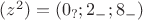 $(z^2)=(0_?;2_-;8_-)$
