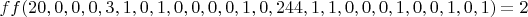 $ff(20,0,0,0,3,1,0,1,0,0,0,0,1,0,244,1,1,0,0,0,1,0,0,1,0,1)=2$