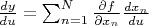 $\frac{dy}{du}=\sum_{n=1}^{N}\frac{\partial f}{\partial x_n}\frac{d x_n}{d u}$