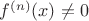 $f^{(n)}(x)\ne 0$