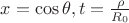 $x=\cos\theta, t=\frac{\rho}{R_0}$